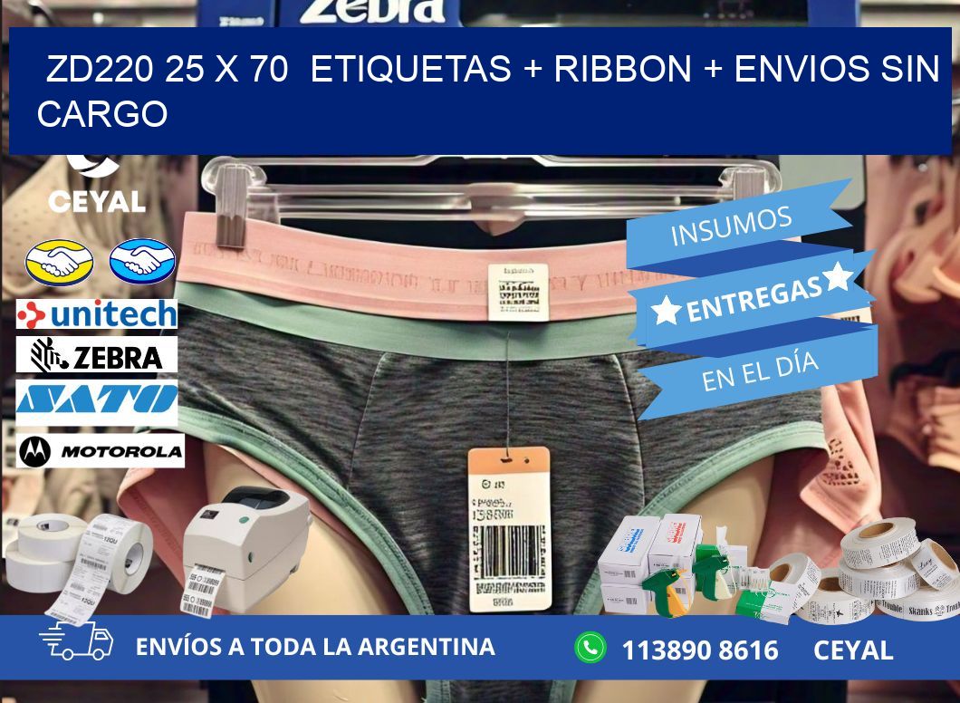ZD220 25 x 70  etiquetas + ribbon + envios sin cargo