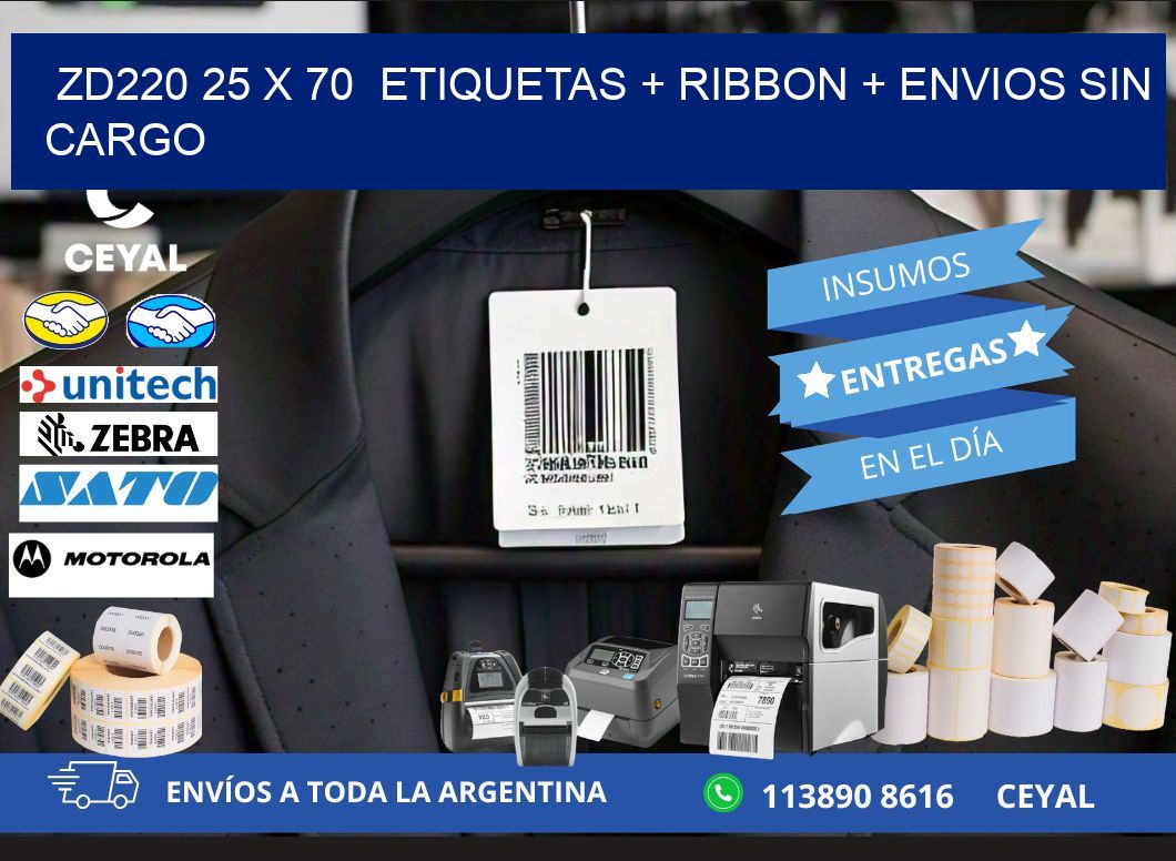 ZD220 25 x 70  etiquetas + ribbon + envios sin cargo