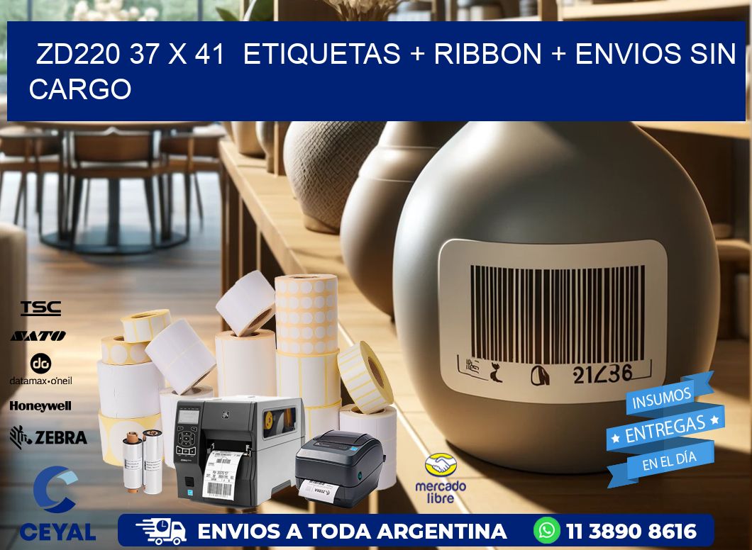 ZD220 37 x 41  etiquetas + ribbon + envios sin cargo