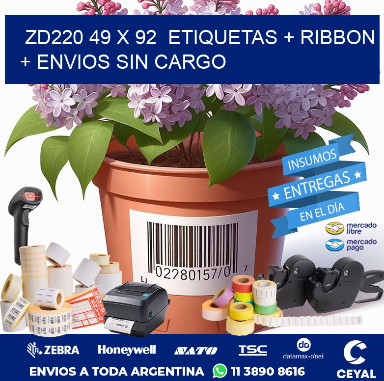 ZD220 49 x 92  etiquetas + ribbon + envios sin cargo