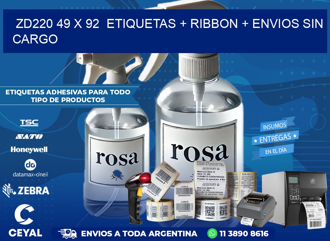 ZD220 49 x 92  etiquetas + ribbon + envios sin cargo