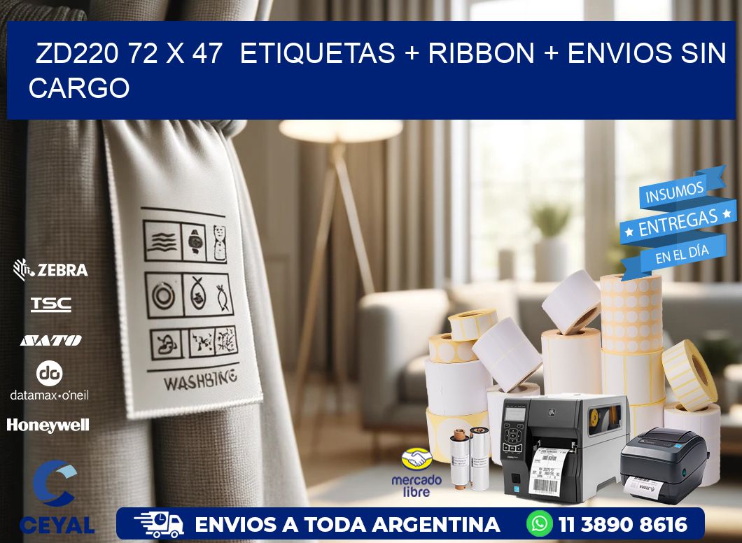 ZD220 72 x 47  etiquetas + ribbon + envios sin cargo