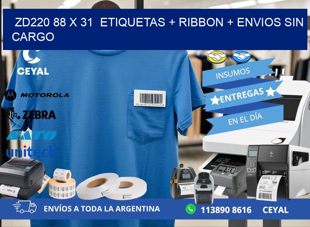 ZD220 88 x 31  etiquetas + ribbon + envios sin cargo