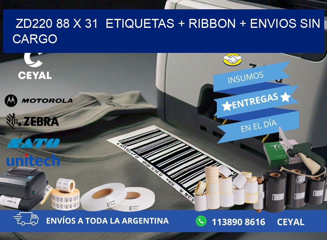 ZD220 88 x 31  etiquetas + ribbon + envios sin cargo