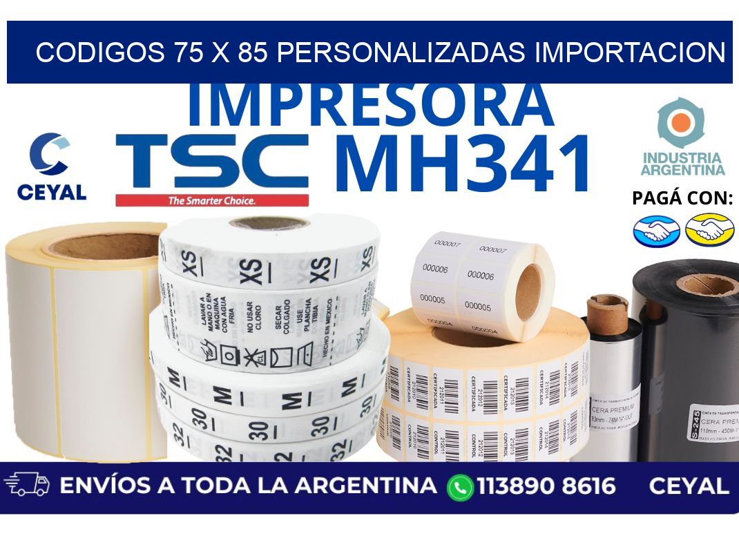 codigos 75 x 85 personalizadas importacion