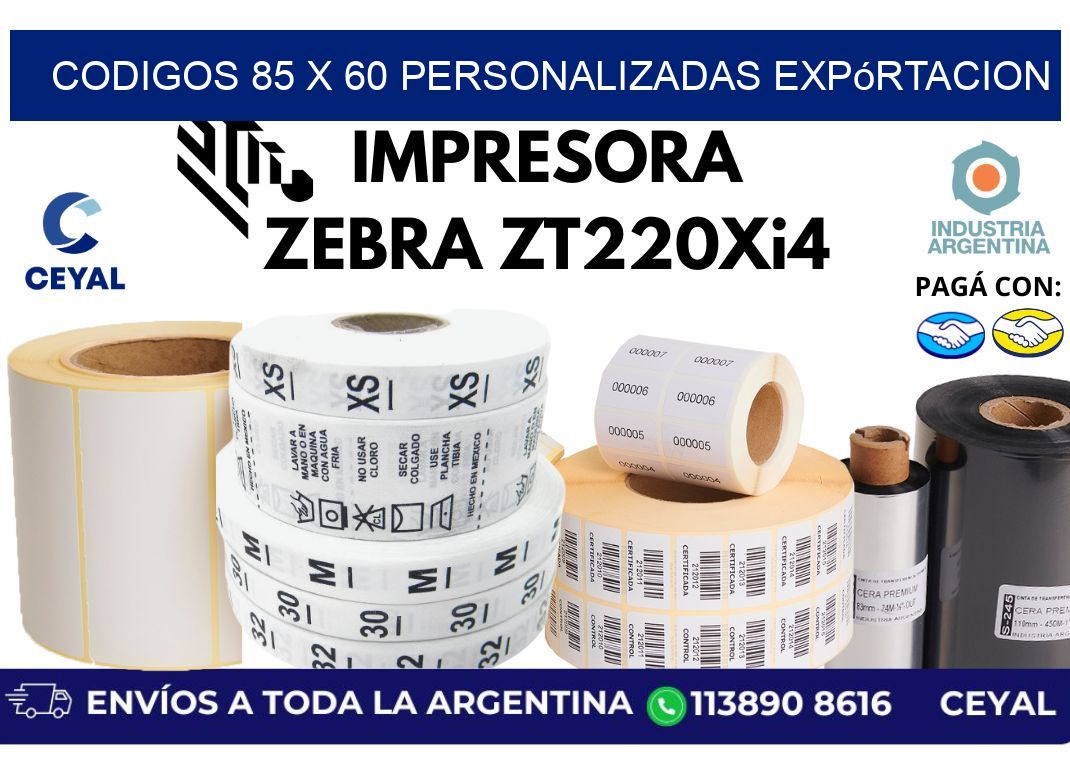 codigos 85 x 60 personalizadas expórtacion