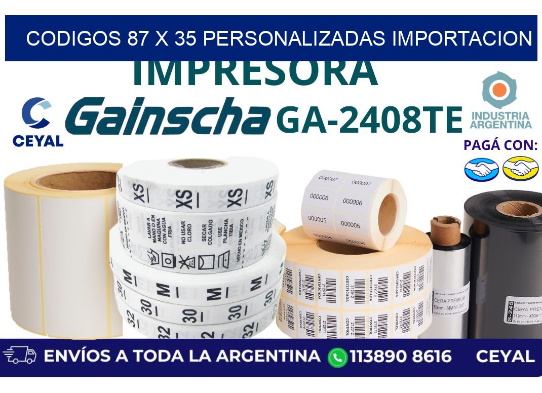 codigos 87 x 35 personalizadas importacion