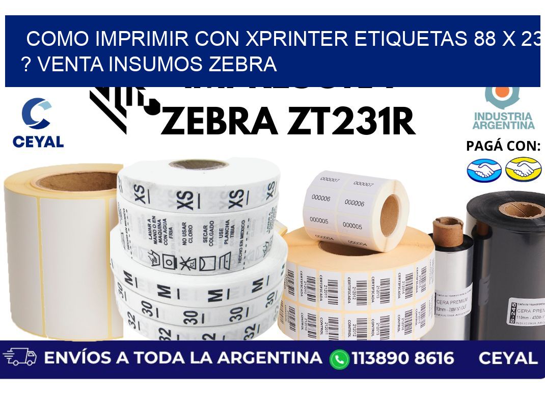 como imprimir con xprinter etiquetas 88 x 23 ? venta insumos zebra
