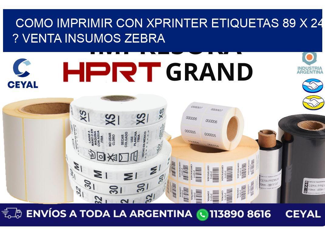 como imprimir con xprinter etiquetas 89 x 24 ? venta insumos zebra