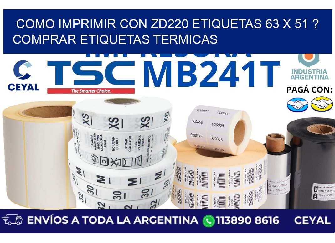 como imprimir con zd220 etiquetas 63 x 51 ? Comprar Etiquetas termicas