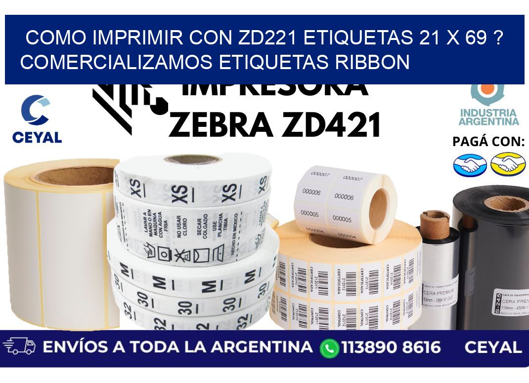como imprimir con zd221 etiquetas 21 x 69 ? Comercializamos etiquetas ribbon