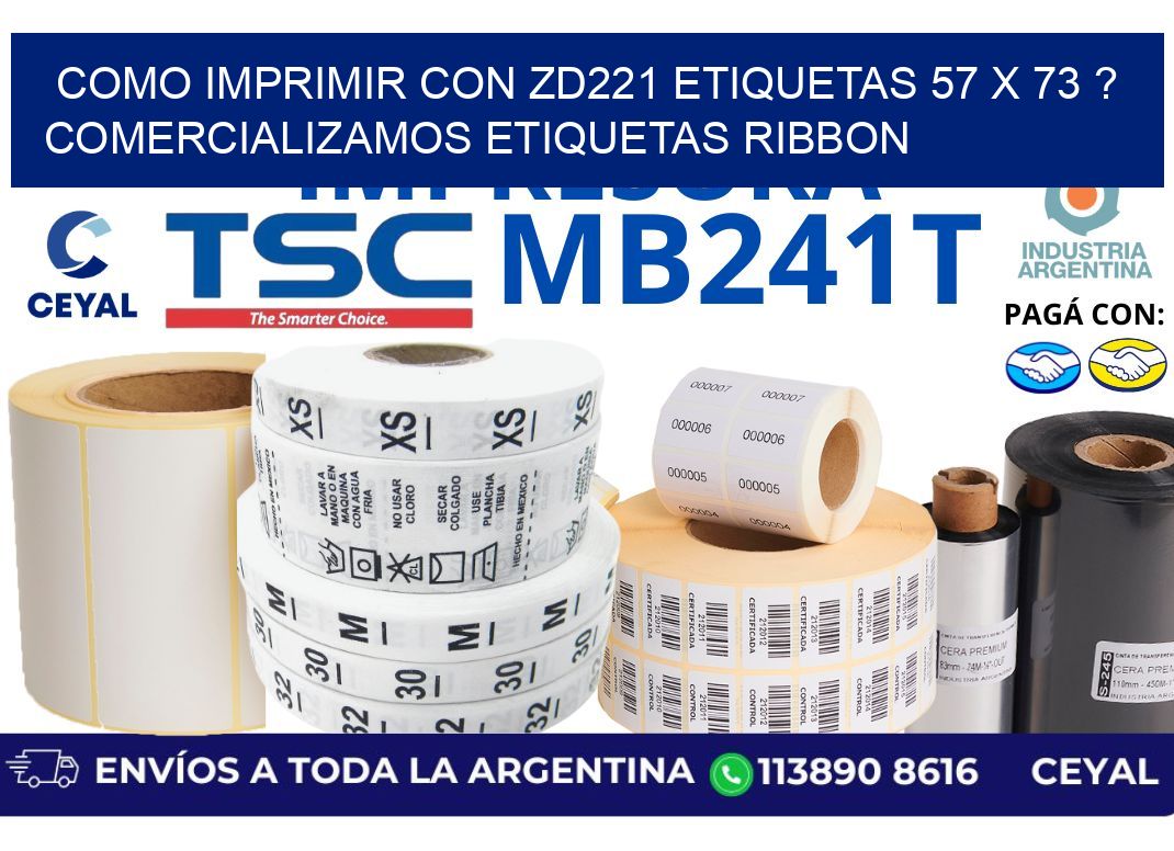 como imprimir con zd221 etiquetas 57 x 73 ? Comercializamos etiquetas ribbon