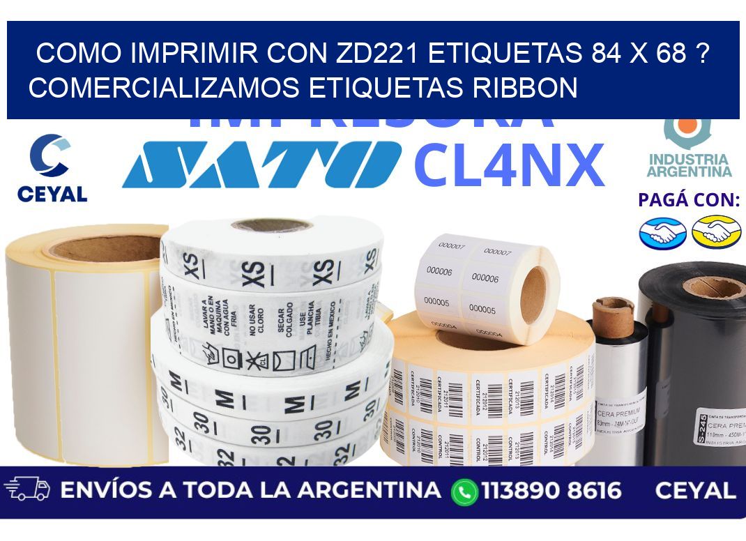 como imprimir con zd221 etiquetas 84 x 68 ? Comercializamos etiquetas ribbon