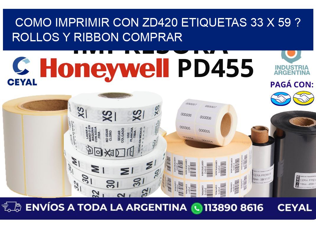 como imprimir con zd420 etiquetas 33 x 59 ? Rollos y Ribbon comprar