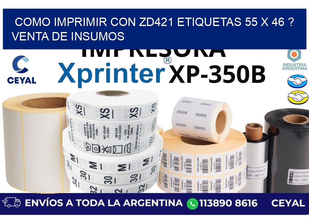 como imprimir con zd421 etiquetas 55 x 46 ? Venta de insumos
