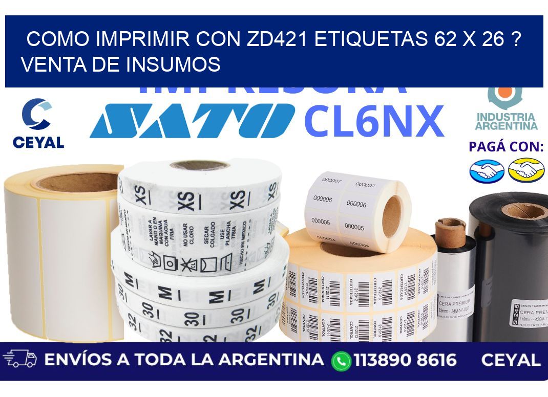 como imprimir con zd421 etiquetas 62 x 26 ? Venta de insumos