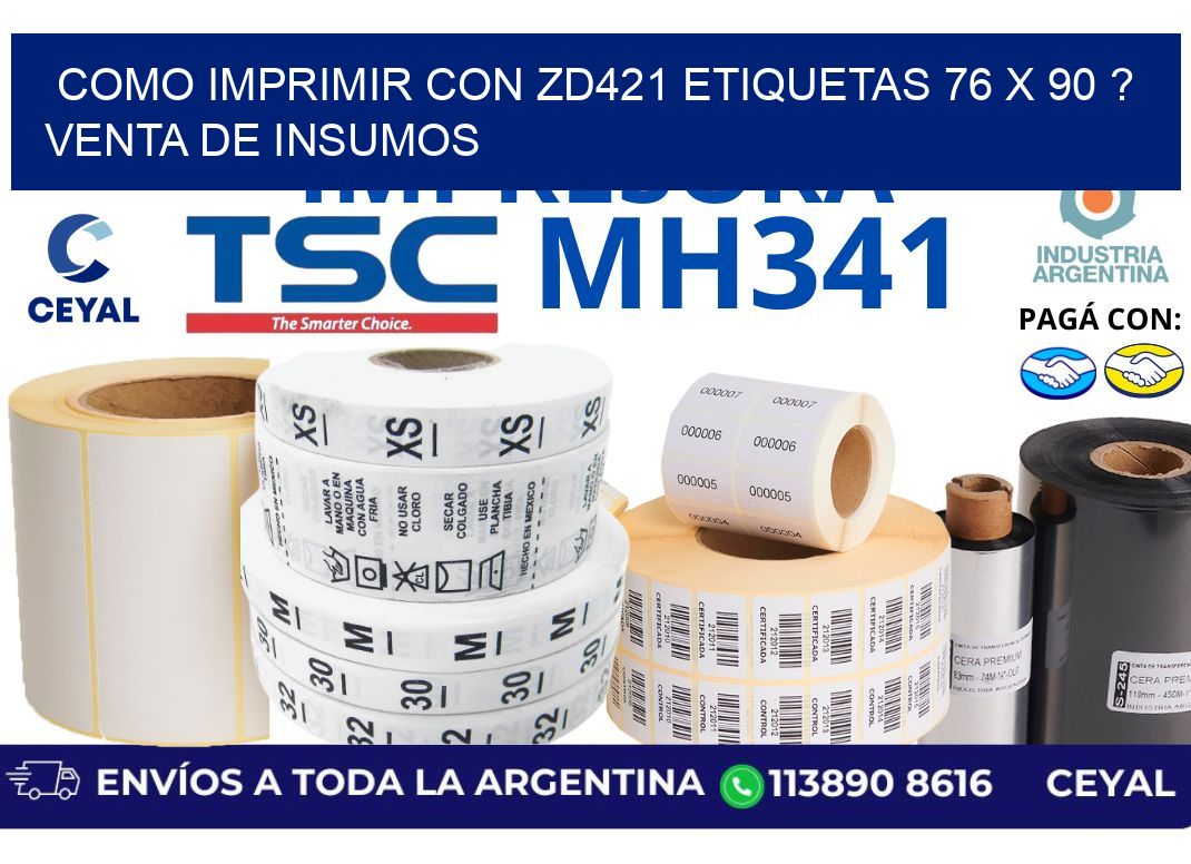 como imprimir con zd421 etiquetas 76 x 90 ? Venta de insumos