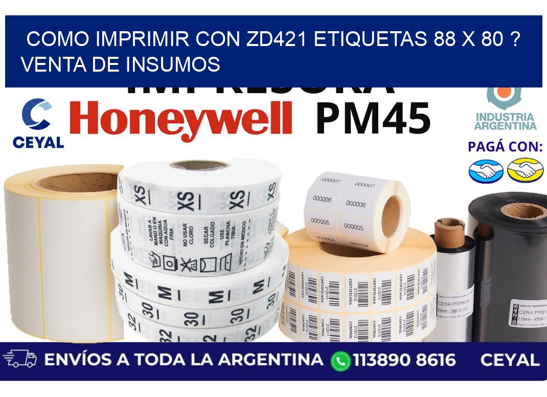 como imprimir con zd421 etiquetas 88 x 80 ? Venta de insumos