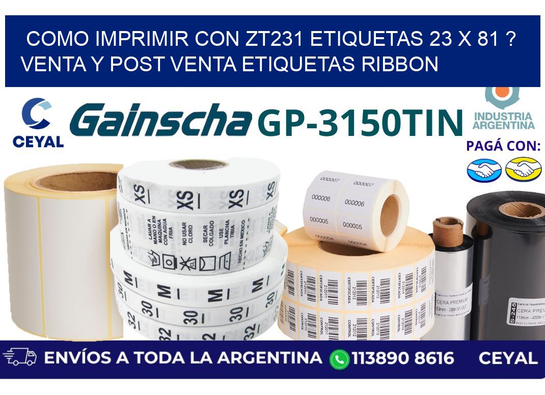 como imprimir con zt231 etiquetas 23 x 81 ? Venta y post venta etiquetas ribbon