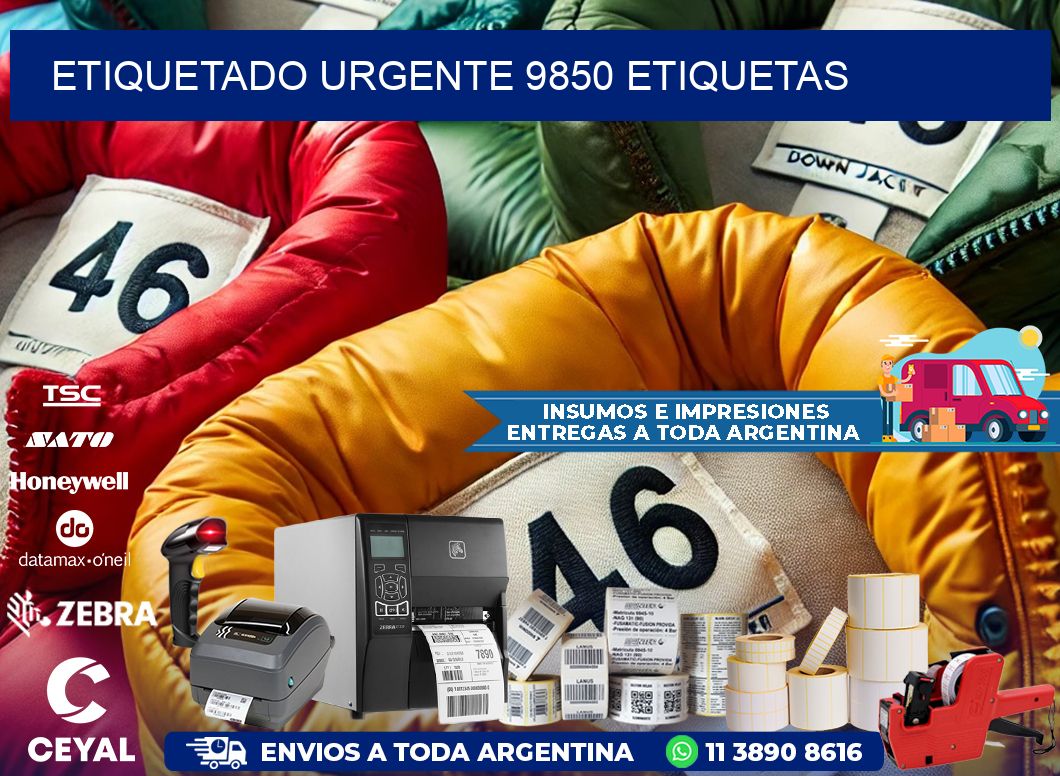 etiquetado urgente 9850 etiquetas