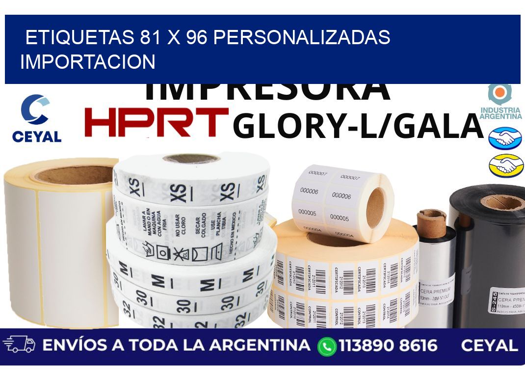 etiquetas 81 x 96 personalizadas importacion