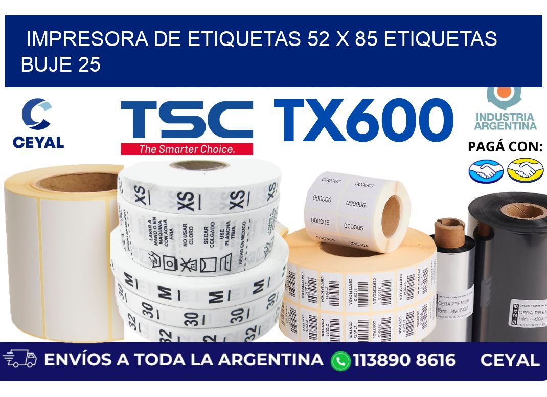 impresora de etiquetas 52 x 85 etiquetas  buje 25