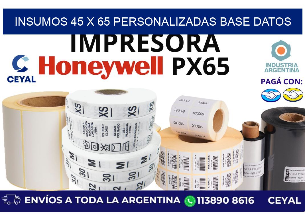 insumos 45 x 65 personalizadas base datos
