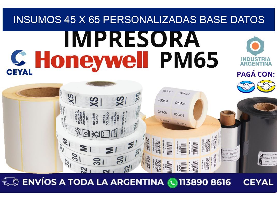 insumos 45 x 65 personalizadas base datos