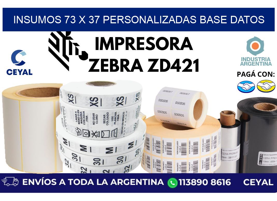 insumos 73 x 37 personalizadas base datos
