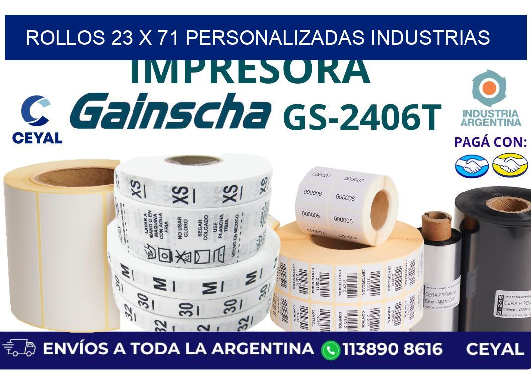 rollos 23 x 71 personalizadas industrias