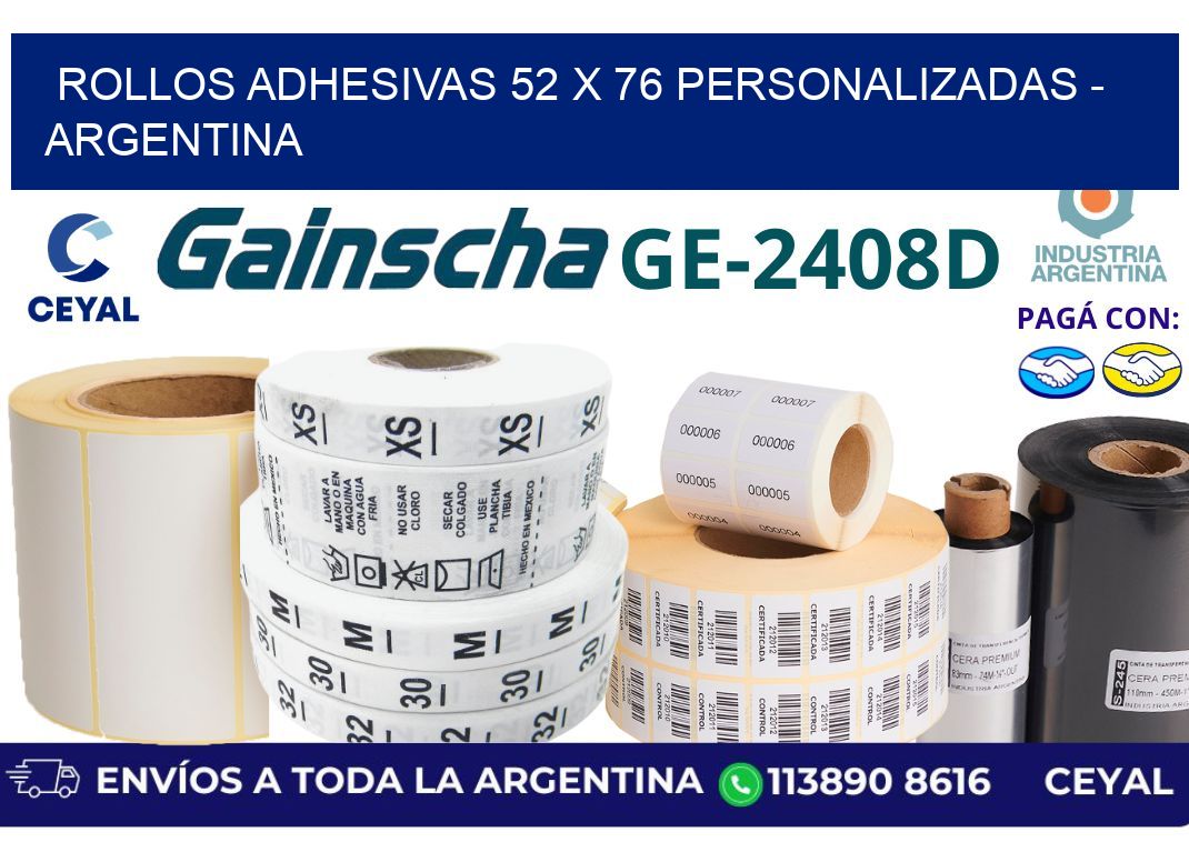 rollos adhesivas 52 x 76 personalizadas - Argentina