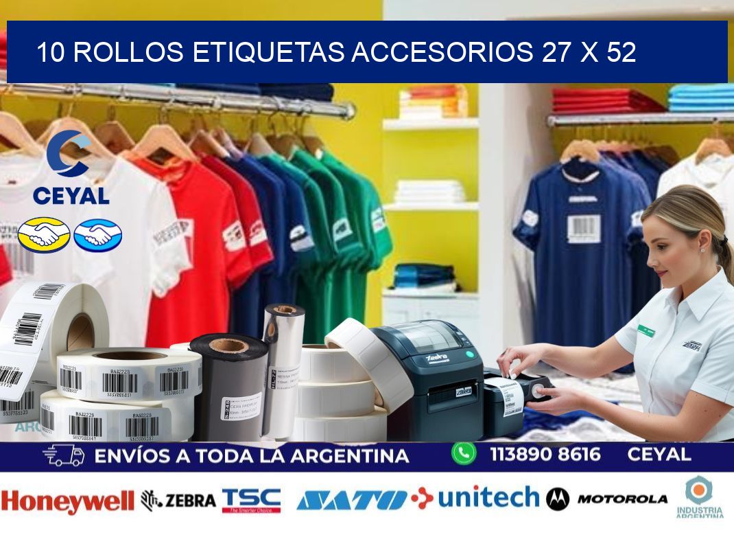 10 ROLLOS ETIQUETAS ACCESORIOS 27 x 52