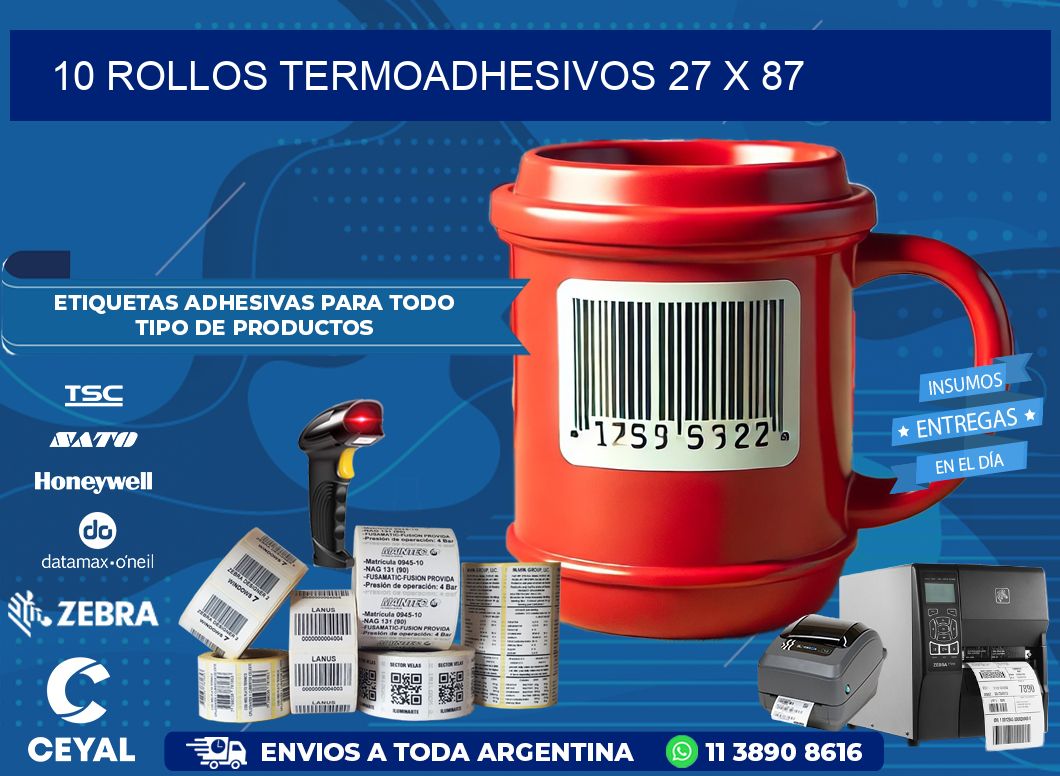 10 ROLLOS TERMOADHESIVOS 27 x 87