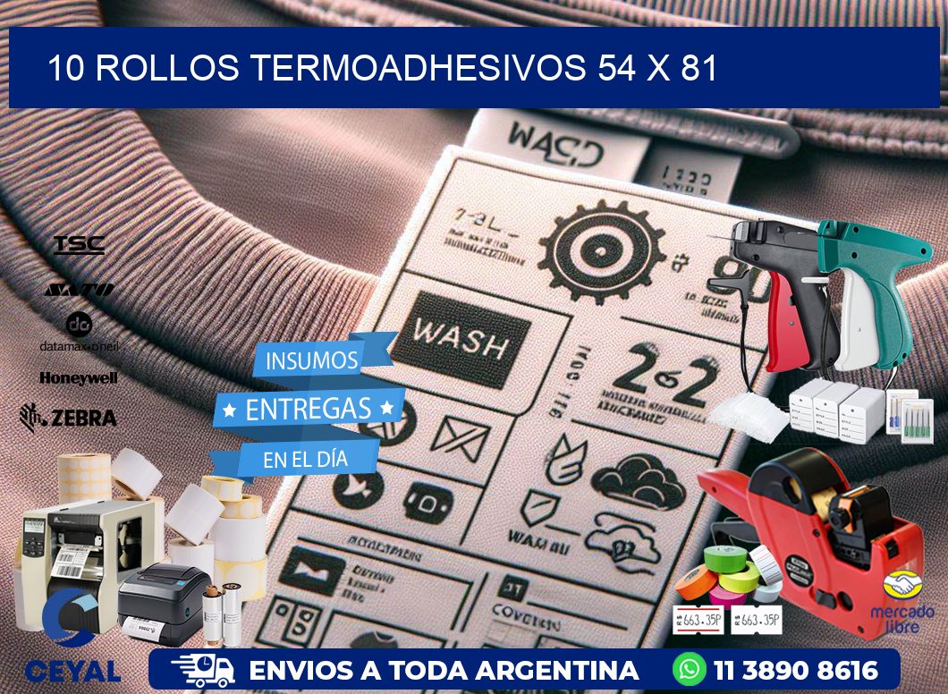 10 ROLLOS TERMOADHESIVOS 54 x 81