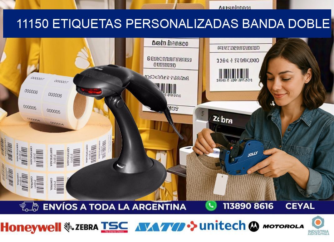 11150 Etiquetas personalizadas banda doble