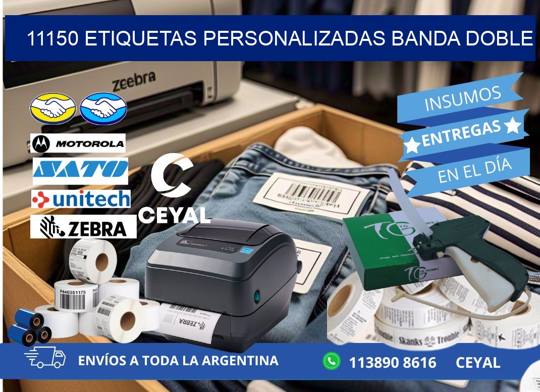 11150 Etiquetas personalizadas banda doble