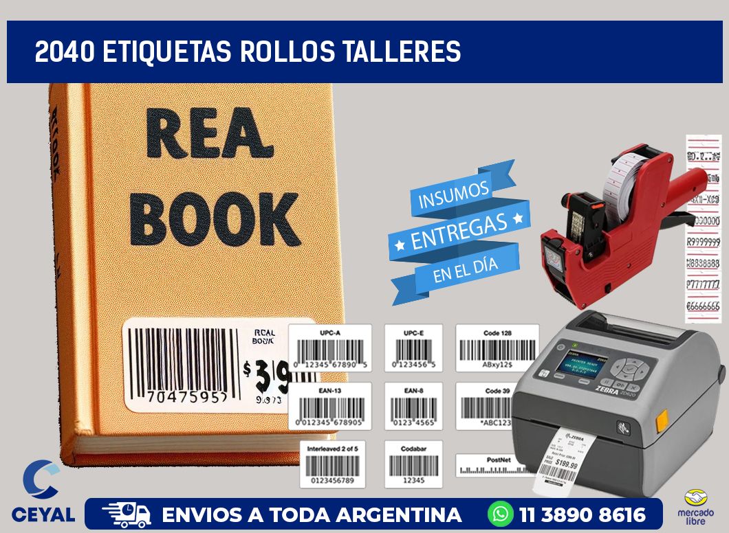 2040 etiquetas rollos TALLERES