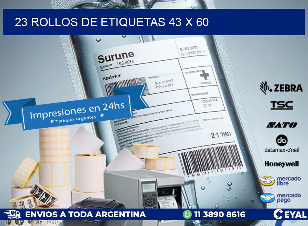 23 ROLLOS DE ETIQUETAS 43 x 60