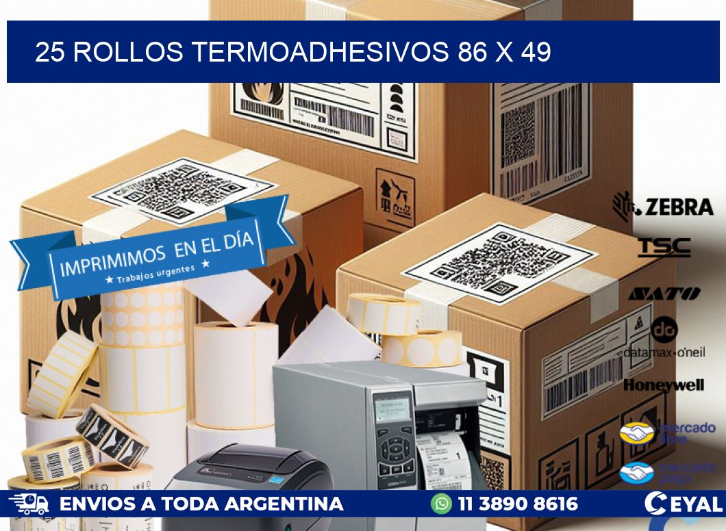 25 ROLLOS TERMOADHESIVOS 86 x 49