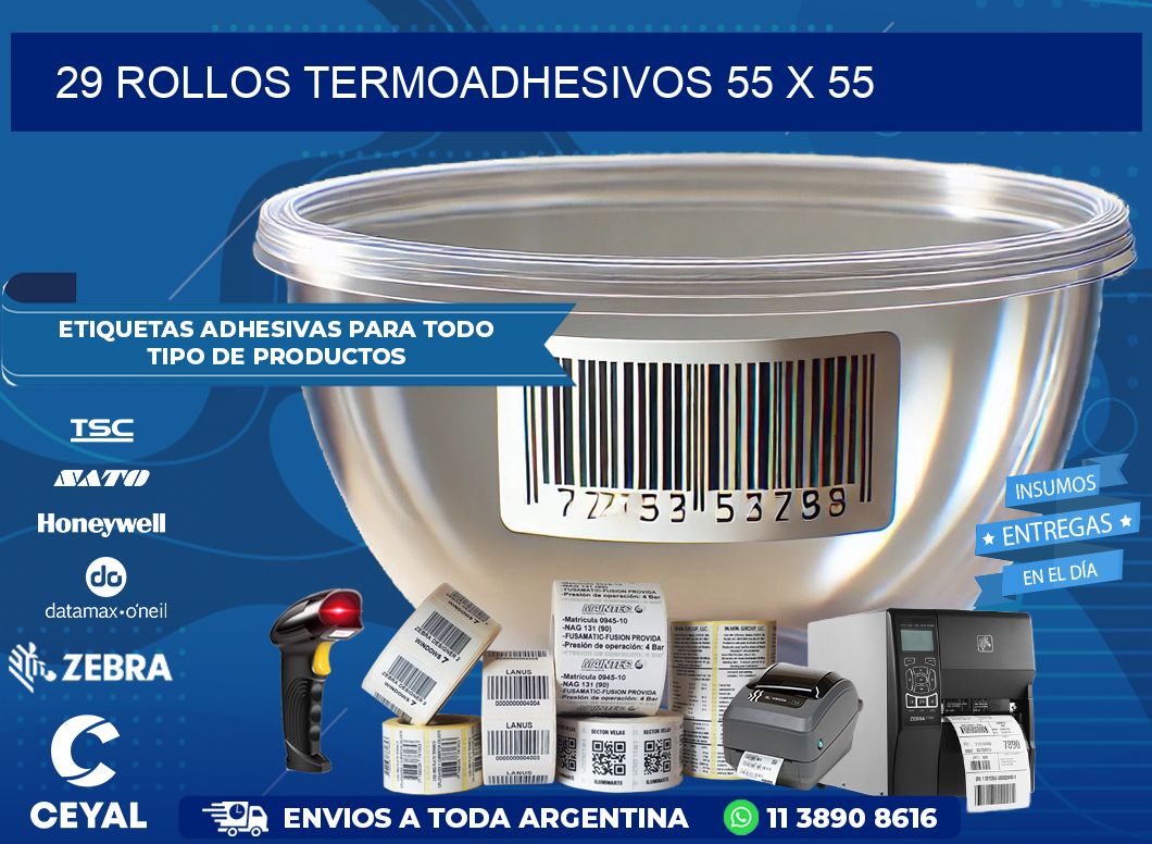29 ROLLOS TERMOADHESIVOS 55 x 55