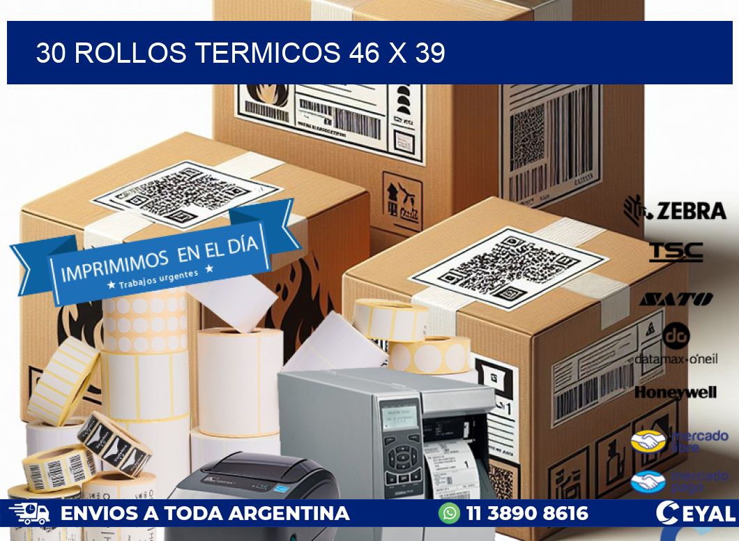 30 ROLLOS TERMICOS 46 x 39