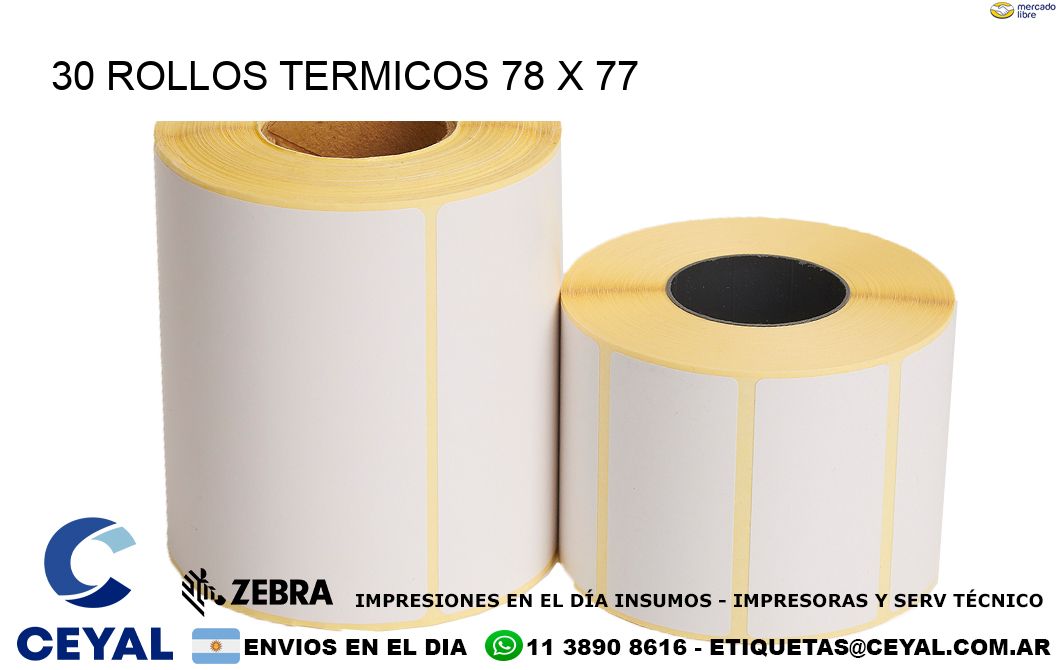 30 ROLLOS TERMICOS 78 x 77