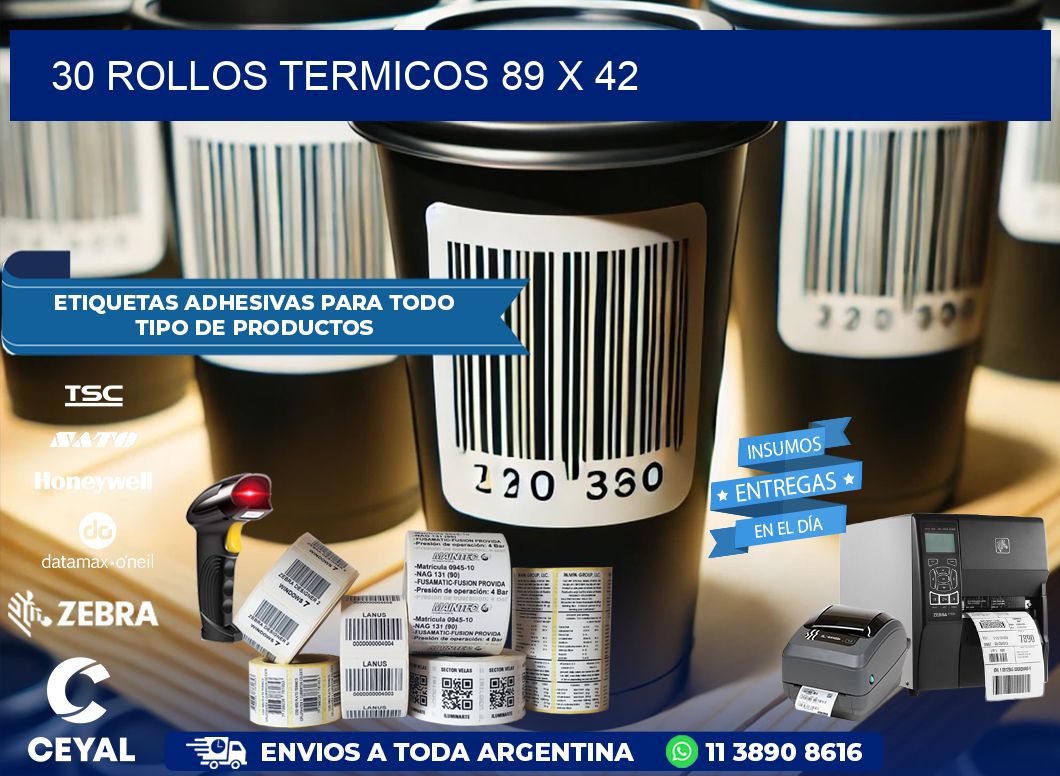 30 ROLLOS TERMICOS 89 x 42