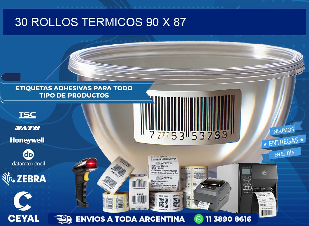 30 ROLLOS TERMICOS 90 x 87