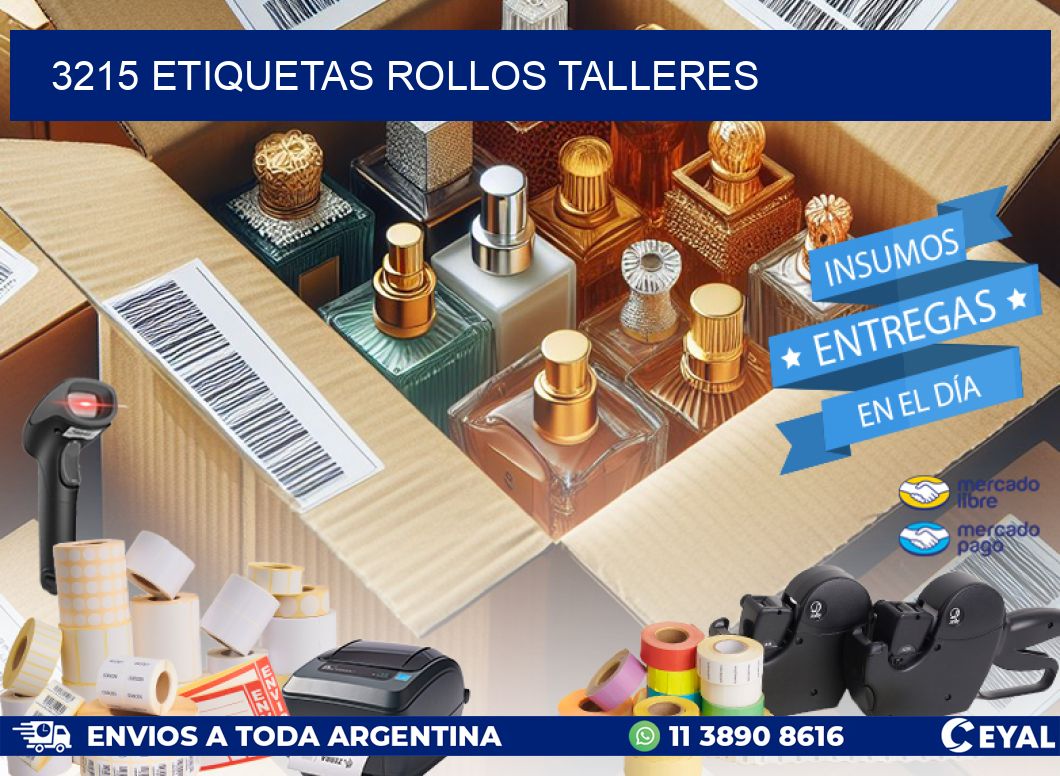 3215 etiquetas rollos TALLERES