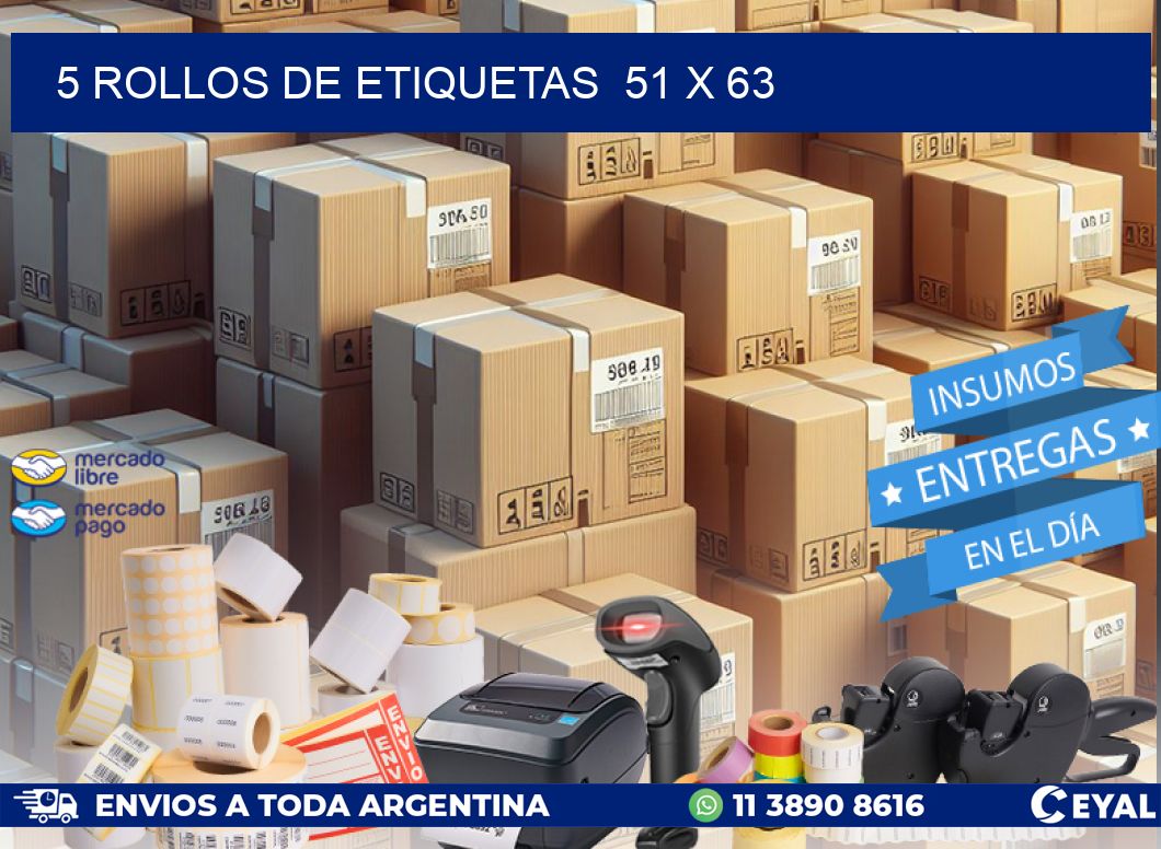 5 ROLLOS DE ETIQUETAS  51 x 63
