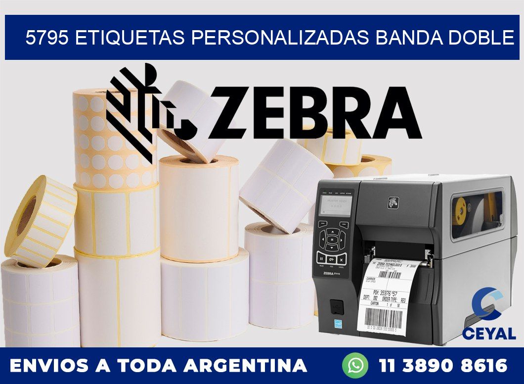 5795 Etiquetas personalizadas banda doble
