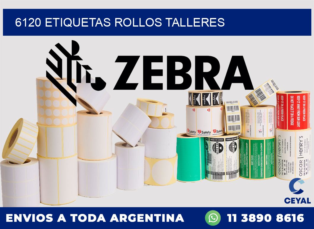 6120 etiquetas rollos TALLERES