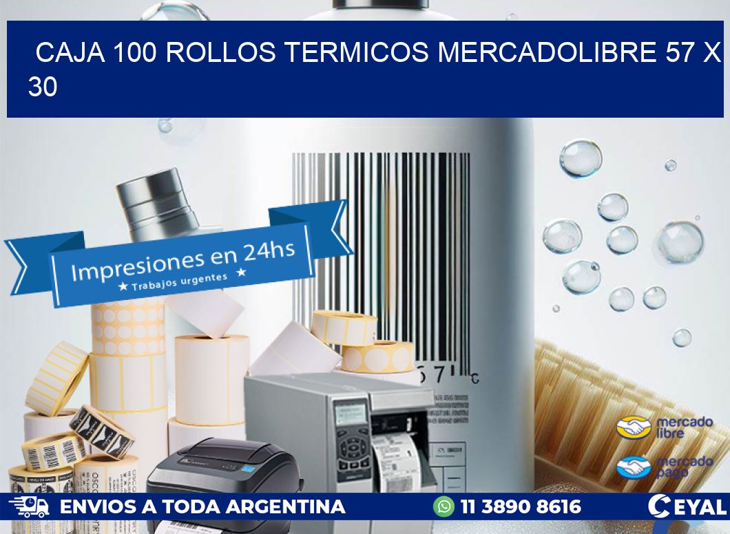 CAJA 100 ROLLOS TERMICOS MERCADOLIBRE 57 x 30