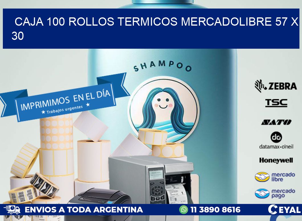 CAJA 100 ROLLOS TERMICOS MERCADOLIBRE 57 x 30